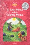 CLASSIC TALES 2. THE TOWN MOUSE AND THE COUNTRY MOUSE. AUDIO CD PACK