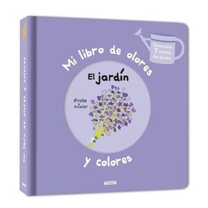 LIBRO DE OLORES: EL JARDIN. AUZO