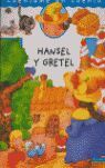 HANSEL Y GRETEL (CUENTAME UN CUENTO)