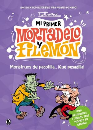 MI PRIMER MORTADELO Y FILEMÓN - MONSTRUOS DE PACOTILLA ¡QUÉ PESADILLA!