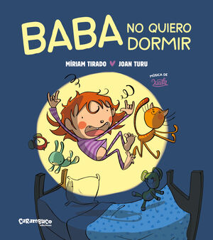 BABA NO QUIERO DORMIR (ÁLBUM ILUSTRADO)