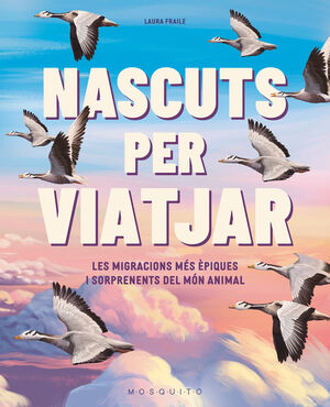 (CAT).NAIXUTS PER VIATJAR:MIGRACIONS MES EPIQUES I SORPRESE