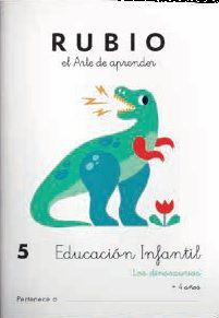 EDUCACION INFANTIL 5 LOS DINOSAURIOS RUBIO