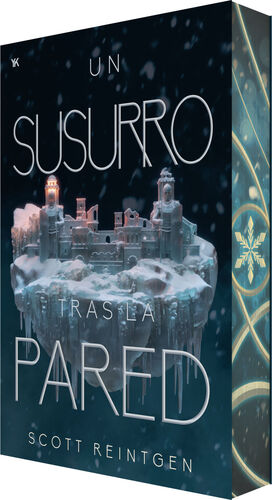 UN SUSURRO TRAS LA PARED (WAXWAYS 2)