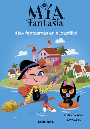 MÍA FANTASÍA 7. HAY FANTASMAS EN EL CASTILLO - 100