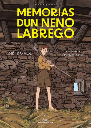 MEMORIAS DUN NENO LABREGO (NOVELA GRÁFICA)