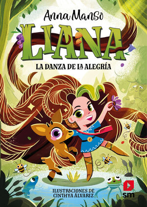 LIANA 1 LA DANZA DE LA ALEGRIA