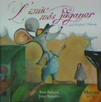 L'AMIC MES JUGANER DEL RATOLÍ PÉREZ