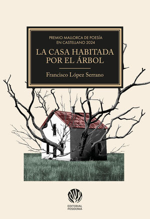 LA CASA HABITADA POR EL ÁRBOL