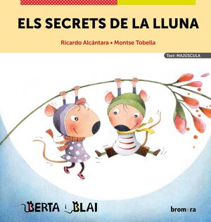BERTA I BLAI SECRETS DE LA LLUNA  MAJUSCULES