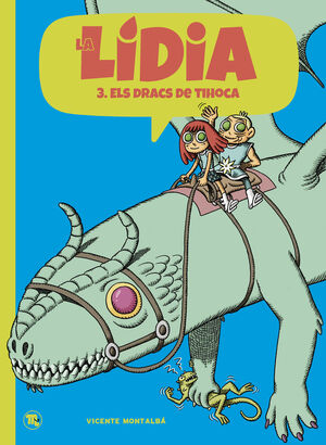 LIDIA,LA 3 - ELS DRAGONS DE TIHOCA - CAT
