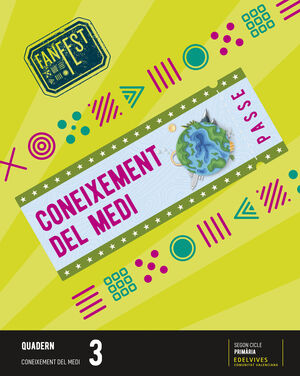 PROJECTE: FANFEST. CONEIXEMENT DEL MEDI 3 - QUADERN
