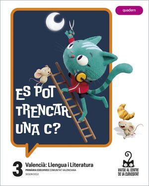 PROJECTE: VIATGE AL CENTRE DE LA CURIOSITAT. VALENCIÀ: LLENGUA I LITERATURA 3 -
