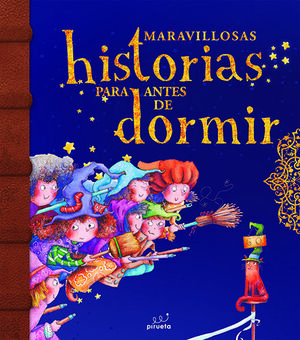 MARAVILLOSAS HISTORIAS PARA ANTES DE DORMIR. VOL 2
