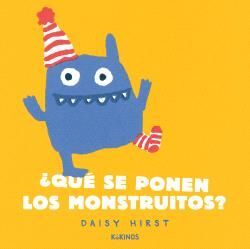 ¿QUE SE PONEN LOS MONSTRUITOS?