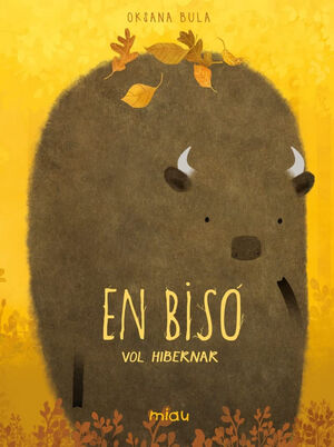 EN BISÓ VOL HIBERNAR