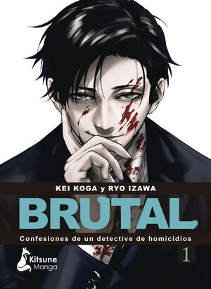 BRUTAL - CONFESIONES DE UN DETECTIVE DE HOMICIDIOS