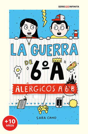 LA GUERRA DE 6ºA 1 - ALÉRGICOS A 6º B (EDICIÓN ESCOLAR)