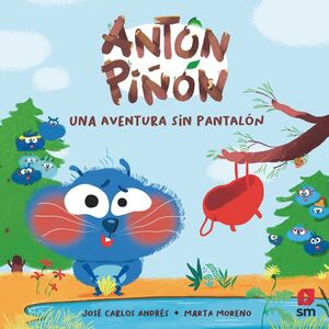 ANTON PIÑON UNA AVENTURA SIN PANTALON