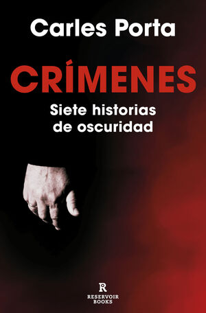 CRIMENES. SIETE HISTORIAS DE OSCURIDAD (CRIMENES 1)