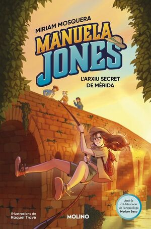 MANUELA JONES (EDICIÓ EN CATALÀ) 4 - L?ARXIU SECRET DE MÈRIDA