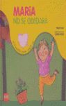 MARÍA NO SE OLVIDARÁ