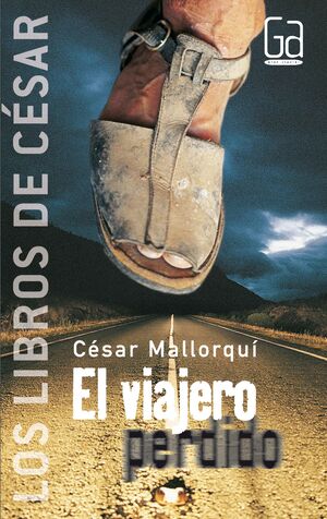EL VIAJERO PERDIDO - LOS LIBROS DE CÉSAR MALLORQUÍ