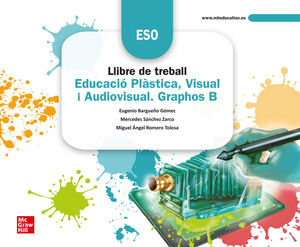 LLIBRE DE TREBALL - EDUCACIÓ PLÀSTICA, VISUAL I AUDIOVISUAL. GRAPHOS B - MEDITER
