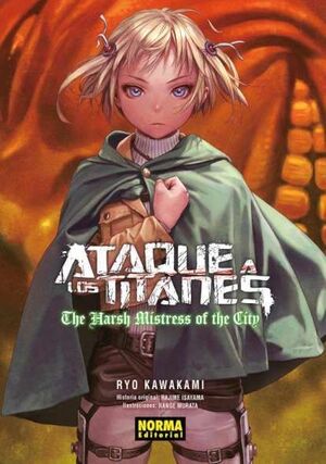 ATAQUE A LOS TITANES: THE HARSH MISTRESS OF THE CITY (NOVELA)