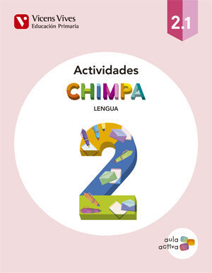 CHIMPA 2 (2.1-2.2-2.3) ACTIVIDADES (AULA ACTIVA)
