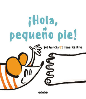 IHOLA, PEQUEÑO PIE!