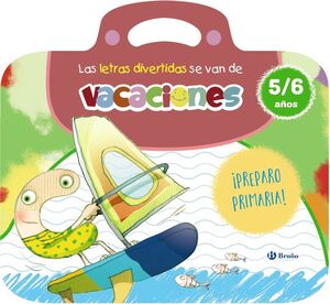 LETRAS DIVERTIDAS SE VAN DE VACACIONES, LAS. 5-6 AÑOS