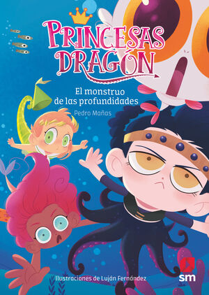 PRINCESAS DRAGON 6 MONSTRUO DE LAS PROFUNDIDADES