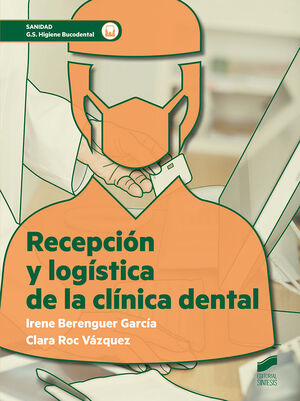 RECEPCIÓN Y LOGÍSTICA DE LA CLÍNICA DENTAL
