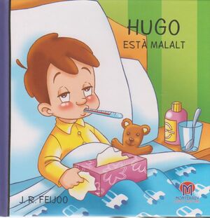 HUGO ESTÁ MALALT