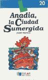 ANADIA, LA CIUDAD SUMERGIDA