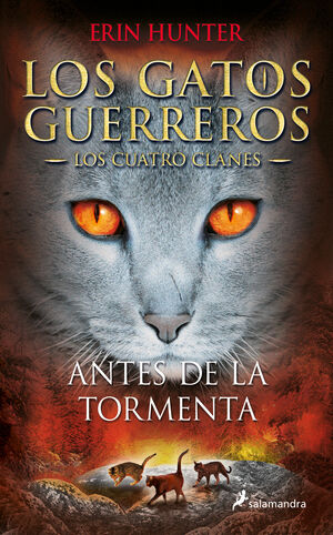 LOS GATOS GUERREROS  LOS CUATRO CLANES 4 - ANTES DE LA TORMENTA
