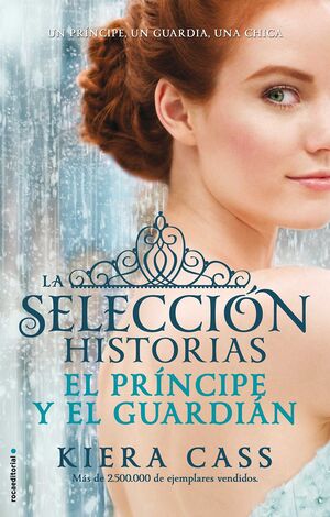 EL PRÍNCIPE Y EL GUARDIAN. HISTORIAS DE LA SELECCIÓN VOL. 1