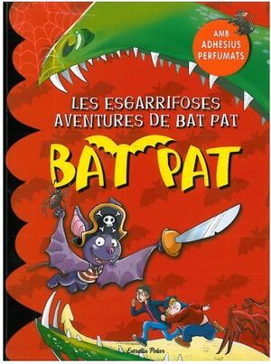 LES ESGARRIFOSES AVENTURES DE BAT PAT