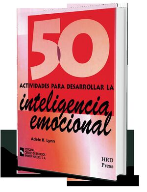 50 ACTIVIDADES PARA DESARROLLAR LA INTELIGENCIA EMOCIONAL