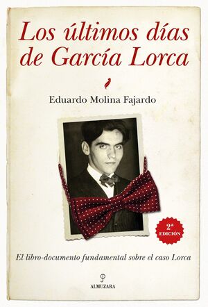 ÚLTIMOS DÍAS DE GARCÍA LORCA, LOS (N.E.)