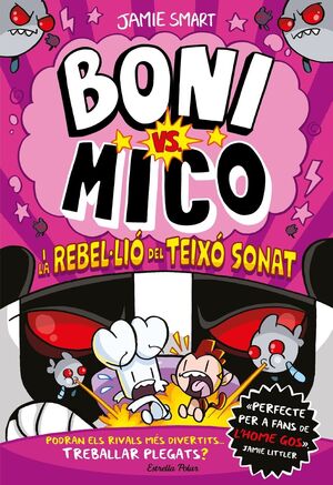 BONI VS. MICO 5. BONI VS. MICO I LA REBEL·LIO DEL