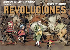 HISTORIA DEL ARTE EN COMIC. REVOLUCIONES
