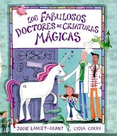 LOS FABULOSOS DOCTORES DE CRIATURAS MÁGICAS